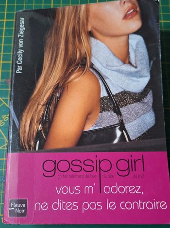 Livre gossip girl "vous m'adorez ne dites pas le contraire " en très bon état