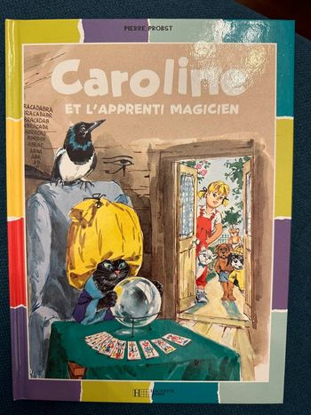 Livre vintage Caroline et l’apprenti sorcier magicien Pierre Probst couleurs