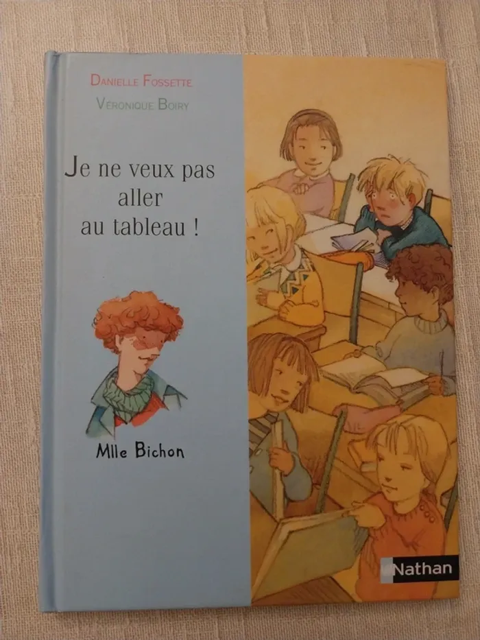 Livre je ne veux aller au tableau! Pour 5 à 7 ans - photo numéro 3