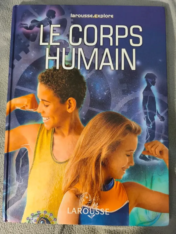 Le corps humain - Larousse