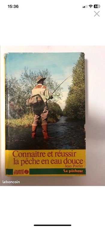 Connaître et réussir la pêche en eau douce