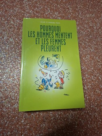 Pourquoi les hommes mentent et les femmes pleurent