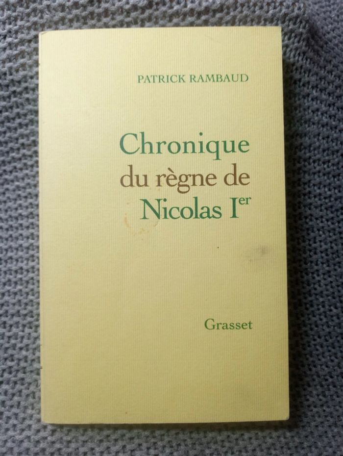 Patrick Rambaud - Chronique du règne de Nicolas Ier