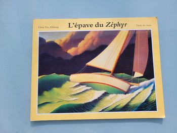 Livre l'école des loisirs couverture souple, L'épave du Zéphyr, 3/8 ans, Chris Van Allsburg (16)