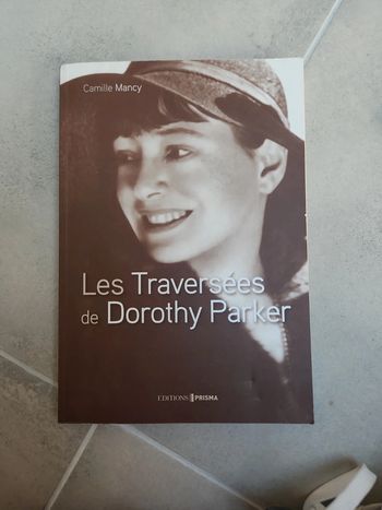 Livre : La traversées de Dorothy Parker