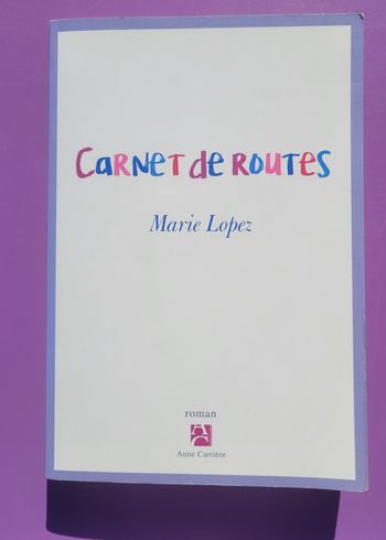 Livre carnet de route de Marie Lopez