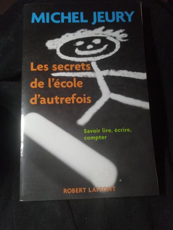 Michel Jeury - Les secrets de l'école d'autrefois