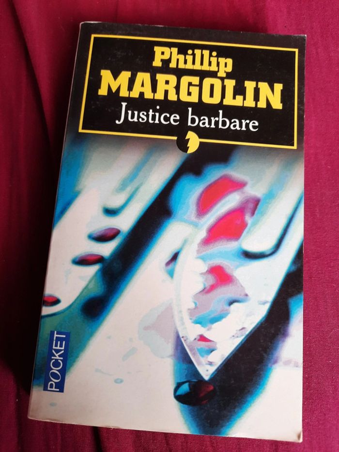 Livre : " justice barbare " de Phillip Margolin