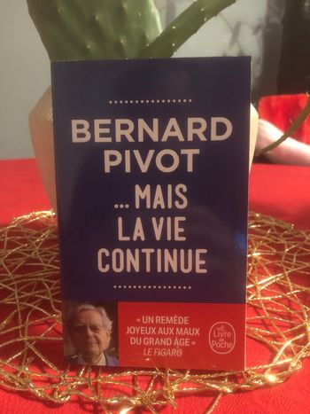 Mais la vie continue - Bernard Pívot