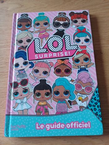 Le guide officiel des LOL surprise