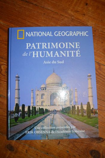 Livre National Geographic Patrimoins de l'humanité Asie du Sud