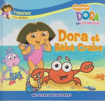 Livre enfant - Dora l'exploratrice et Bébé crabe