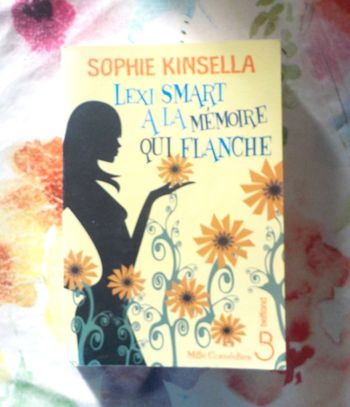 LEXI SMART A LA MEMOIRE QUI FLANCHE de Sophie KINSELLA Ed. Belfond
