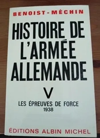 Benoist mechin histoire de l'armée allemande tome 5