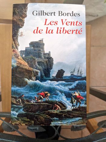 Les vents de la liberté de Gilbert Bordes