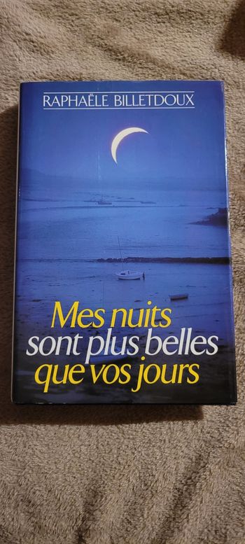 Mes nuits sont plus belles que vos jours
