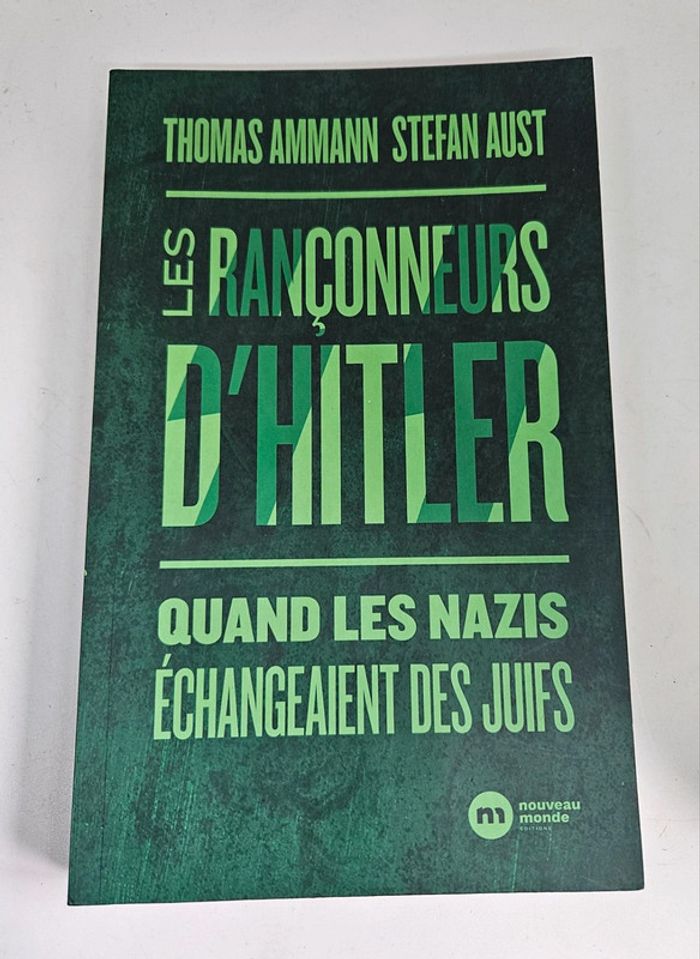 "Les rançonneurs d'Hitler. Quand les Nazis échangeaint des Juifs", de Thomas Ammann et Stefan Aust
