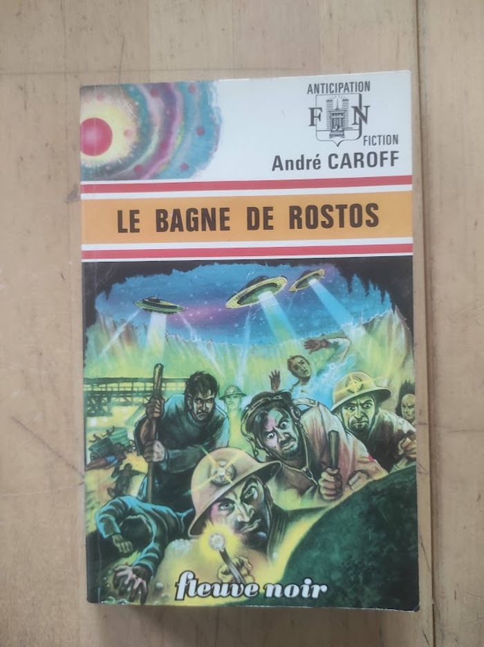 Le bagne de Rostos André Caroff Fleuve Noir Anticipation 613 1974 - photo numéro 1