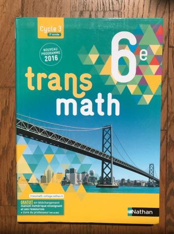 Maths 6ème - Transmath - Manuel de l’élève