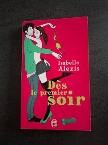 Roman Dès le premier soir de Isabelle Alexis en très bon état