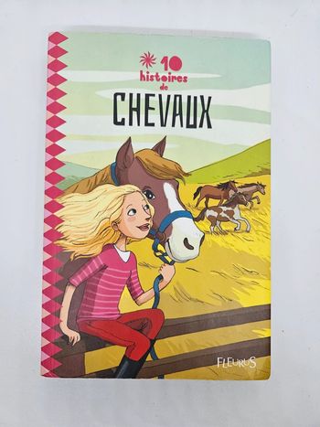 "10 histoires de chevaux".
Fleurus.
280 pages. 
ISBN : 978.2.215.15475.4
