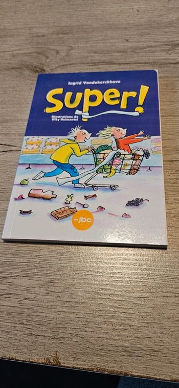 Livre pour enfant des 7ans, Super! Jamais lu