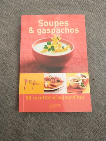 Livre 50 recettes d'aujourd'hui soupe et gaspacho aux éditions Hachette