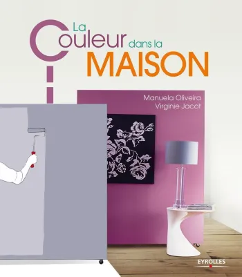 Livre "La couleur dans la maison" Manuela Oliveira & Virginie Jacot Neuf
