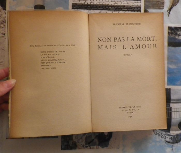 Non pas la mort.. mais l'amour de Frank G. Slaughter Ed. Presses de la Cité 1950 - photo numéro 2