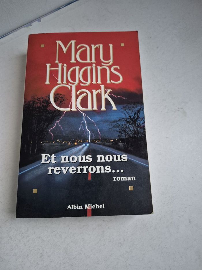 Et nous nous reverrons.. MArry Higgings Clark