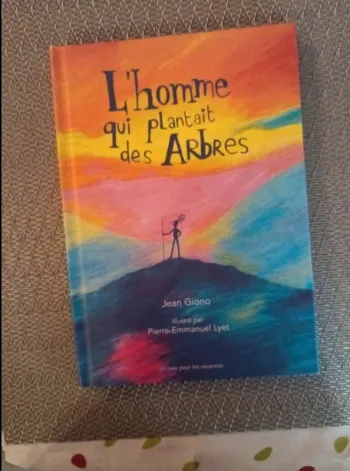 Livre pour enfants l'homme qui plantait des arbres Jean Giono