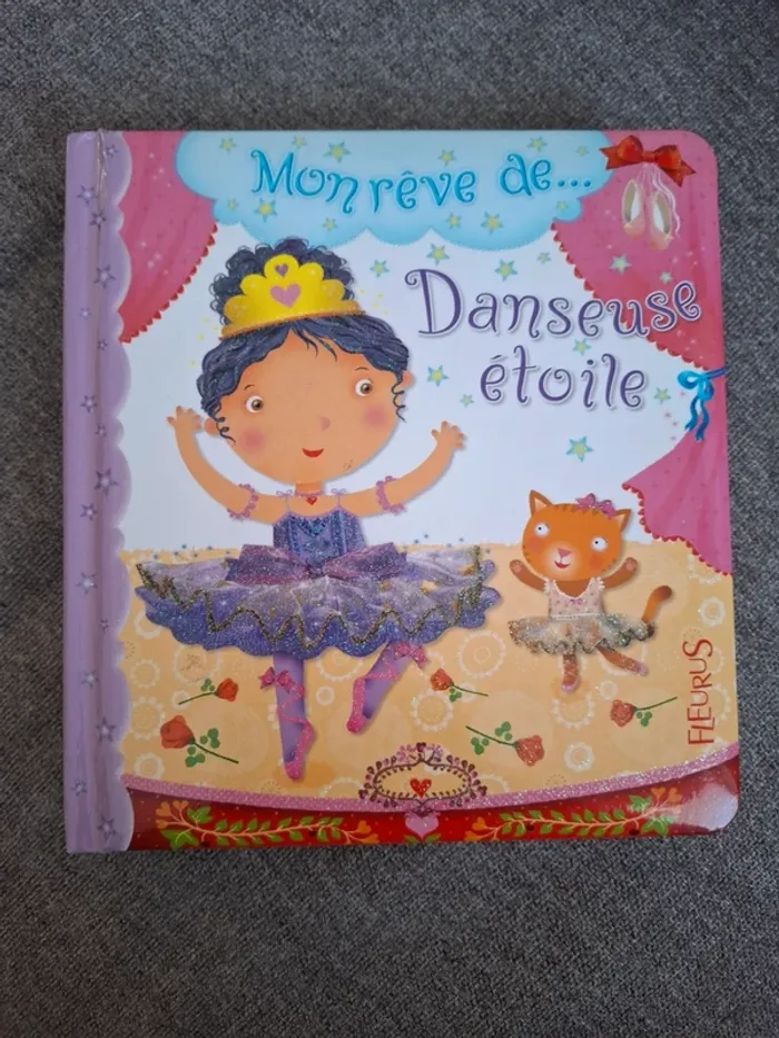 Livre "Mon rêve de danseuse étoile" Fleurus