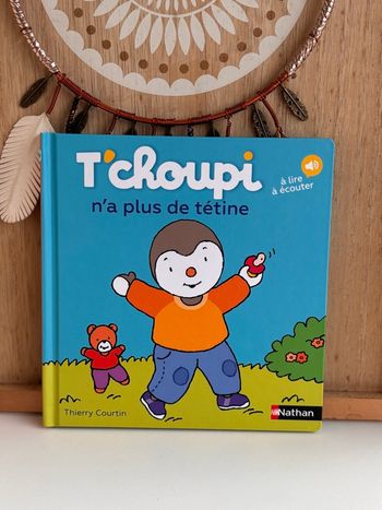 Tchoupi n’a plus de tétine 