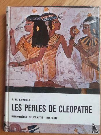 Les perles de Cléopâtre - L.N. Lavolle