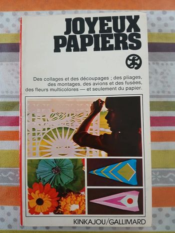 Livre Joyeux papiers édition kinkajou-gallimard