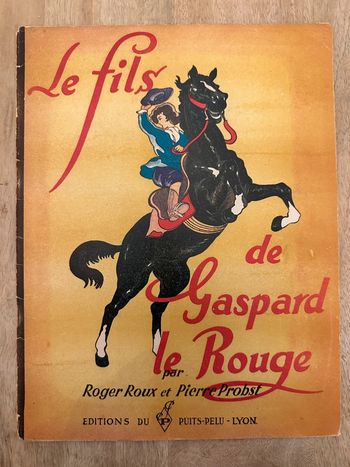 Livre ancien Le fils de Gaspard le Rouge Roger Roux Pierre Probst (Caroline) album