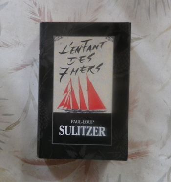 L'ENFANT DES 7 MERS de Paul-Loup SULITZER Ed. France Loisirs