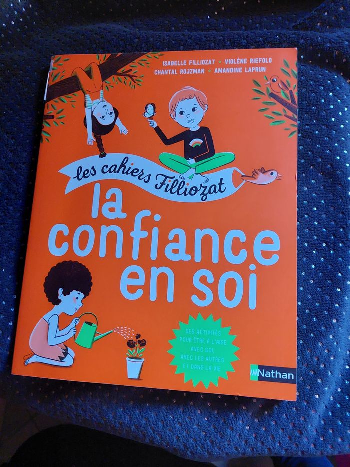 Les cahiers Filliozat, la confiance en soi