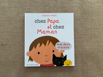 Livre chez Papa et chez Maman mes deux maisons Melanie Walsh