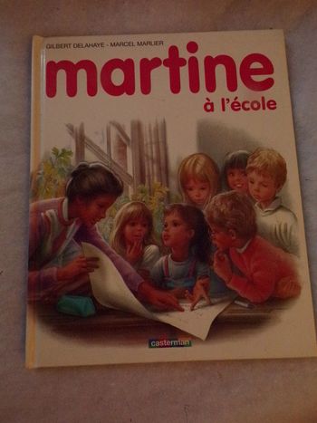 Livre Martine  à l'école Gilbert Delahaye Marcel Marlier Casterman