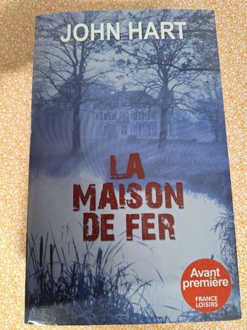 Livre adulte John Hart La maison de fer