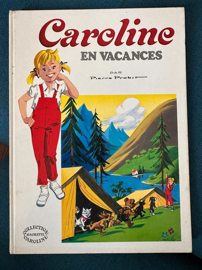 Livre Caroline en Vacances colonie TBE Grands Albums Hachette Pierre Probst