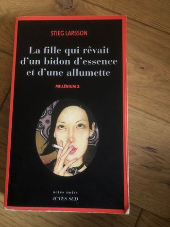 La fille qui rêvait d’un bidon d’essence et d’une allumette - Millenium 2 - Stieg Larsson