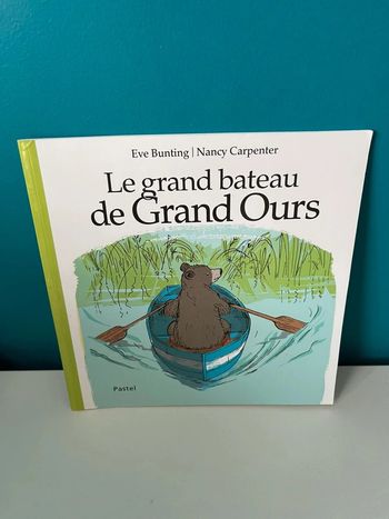 Livre école des loisirs le grand bateau de grand ours