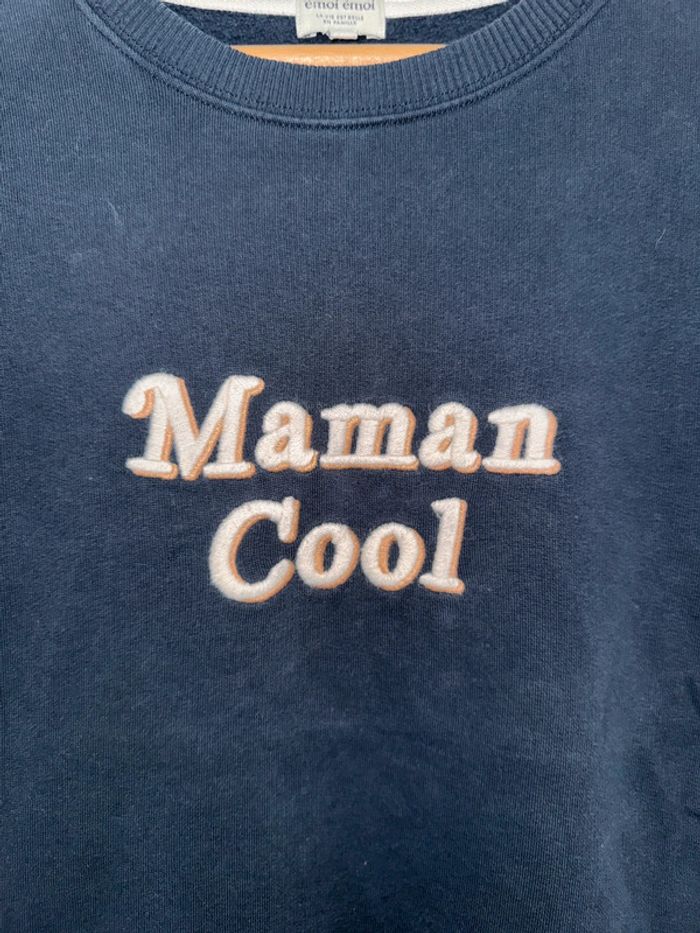 Sweat emoi emoi  Maman cool Taille M Encore en magasin à 95 euros - photo numéro 3