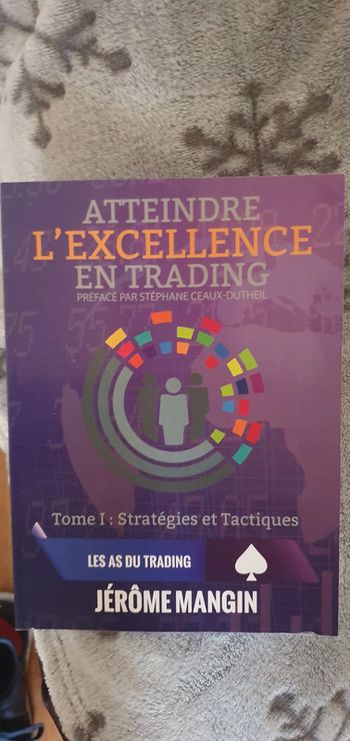 Atteindre l excellence en trading