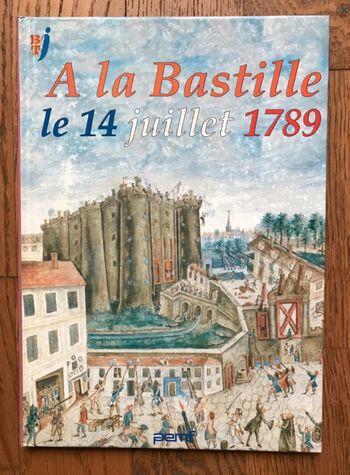 A la Bastille, le 14 juillet 1789 - PEMF