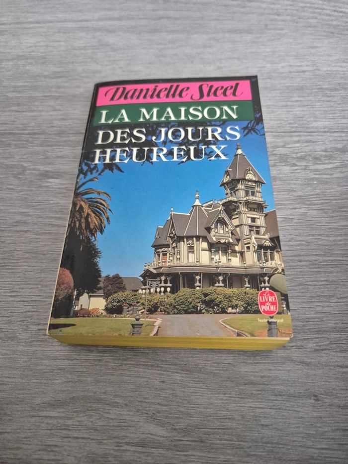 La maison des jours heureux Danielle Steel