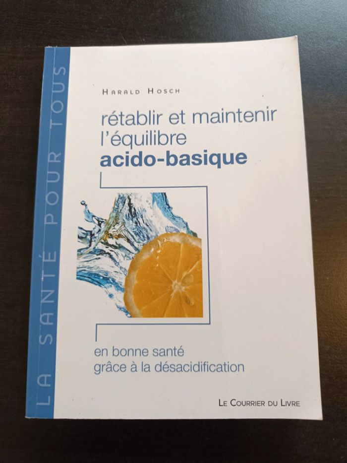 Livre RETABLIR ET MAINTENIR L'EQUILIBRE ACIDO-BASIQUE - Harald Hosch