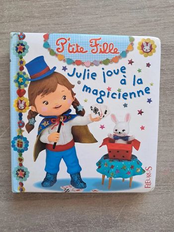 Livre petite fille Julie joue à la magicienne Fleurus